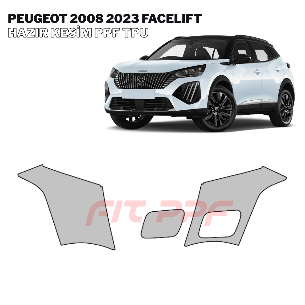 FIT PPF – Peugeot 2008 - 2023 Facelıft 210 Mikron Premium TPU PPF Kaplama Seti FİT PPF