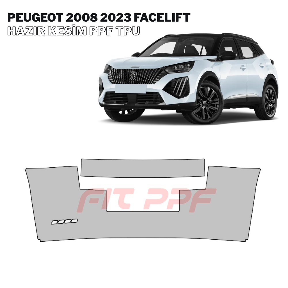 FIT PPF – Peugeot 2008 - 2023 Facelıft 210 Mikron Premium TPU PPF Kaplama Seti FİT PPF